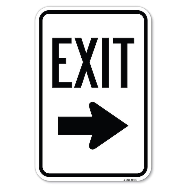 Parking Lot Sign Exit Sign Right Arrow Heavy-Gauge Aluminum Sign, 18" L, 12" H, A-1218-23421